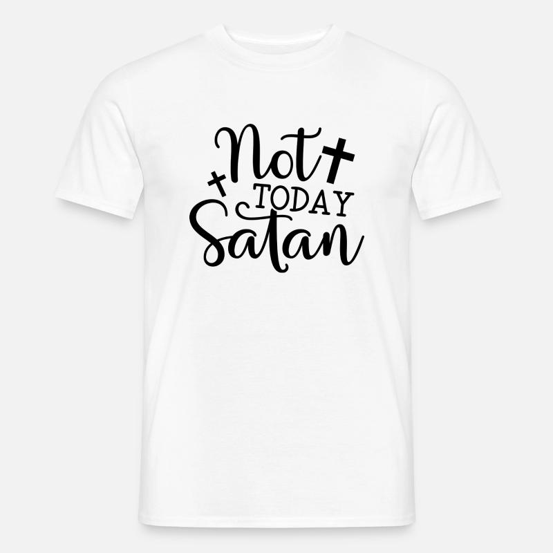 Nicht heute, Satan - Männer T-Shirt - Weiß