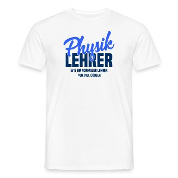 Physiklehrer - Wie ein normaler Lehrer nur cooler - Männer T-Shirt - Weiß - Vorne - AI Model Male 178 dark (178cm)