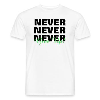 NEVER GIVE UP - MOTIVATION - SLOGAN - PERSEVERANCE - Men's T-Shirt - white - Front - AI Model Male 178 dark (178cm)