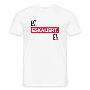es eskaliert eh - Männer T-Shirt - Weiß - Vorne - AI Model Male 178 dark (178cm)