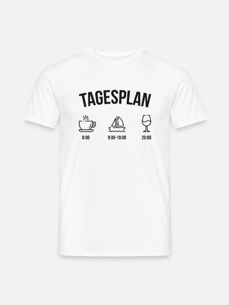 Tagesplan Geschenk Boot Segler Segelboot - Männer T-Shirt - Weiß