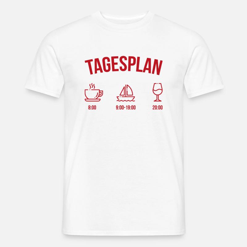 Tagesplan Geschenk Boot Segler Segelboot - Männer T-Shirt - Weiß