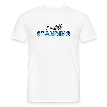 Je suis toujours debout ! La déclaration pour votre journée - T-shirt homme - blanc - Devant - AI Model Male 178 dark (178cm)