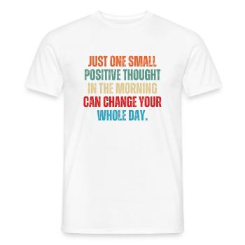 Juste une petite pensée positive le matin - T-shirt homme - blanc - Devant - AI Model Male 178 dark (178cm)