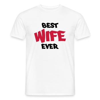 Best wife ever - T-shirt homme - blanc - Devant - AI Model Male 178 dark (178cm)