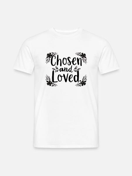 Auserwählt und geliebt - Männer T-Shirt - Weiß