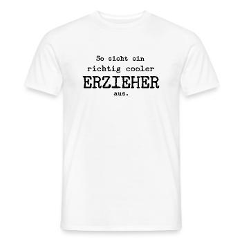 So sieht ein richtig cooler Erzieher aus. - Männer T-Shirt - Weiß - Vorne - AI Model Male 178 dark (178cm)