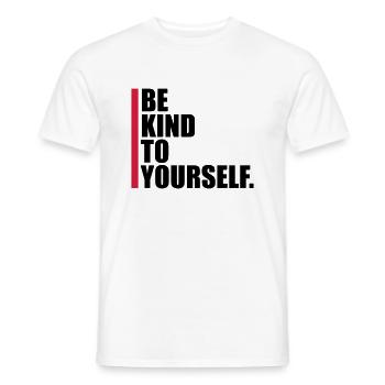 be kind to yourself - Männer T-Shirt - Weiß - Vorne - AI Model Male 178 dark (178cm)