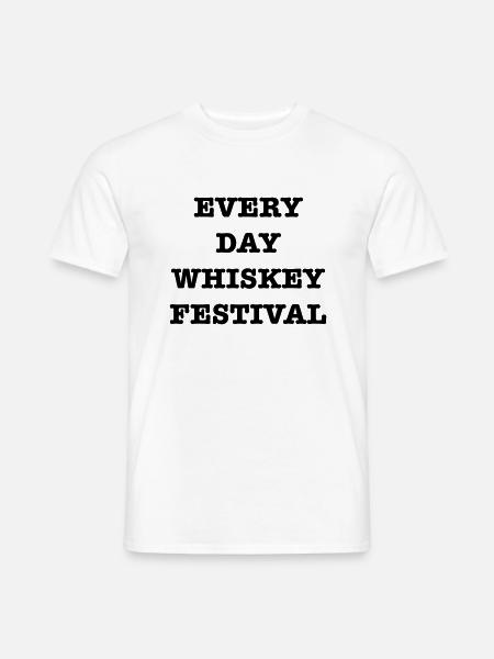 Every Day Whisky Festival - Men's T-Shirt - white