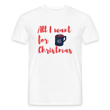 All I want for Christmas Glühwein - Männer T-Shirt - Weiß - Vorne - AI Model Male 178 dark (178cm)