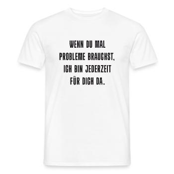 Problem? Ich bin da! - Männer T-Shirt - Weiß - Vorne - AI Model Male 178 dark (178cm)