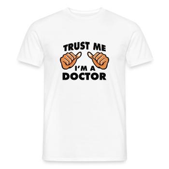 VERTRAU MIR, ICH BIN ARZT - Männer T-Shirt - Weiß - Vorne - AI Model Male 178 dark (178cm)