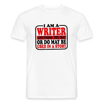 Anything You Say Or Do May Be Used In A Story 25 - Men's T-Shirt - white - Front - AI Model Male 178 dark (178cm)