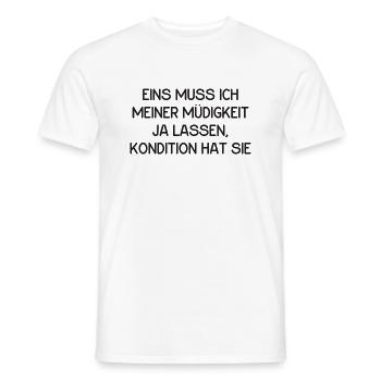 Eins muss ich meiner Müdigkeit ja lassen... - Männer T-Shirt - Weiß - Vorne - AI Model Male 178 dark (178cm)