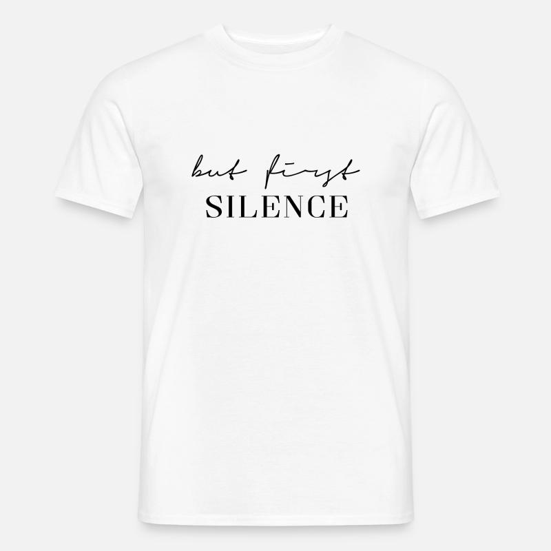 First Silence - Männer T-Shirt - Weiß