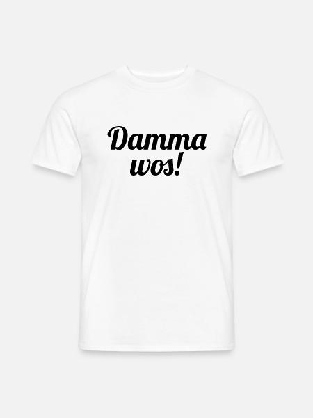 Damma wos! Dieses Design spricht Österreichisch! - Männer T-Shirt - Weiß