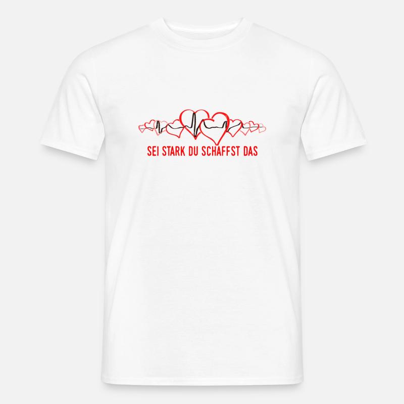 Sei Stark du schaffst das - Männer T-Shirt - Weiß