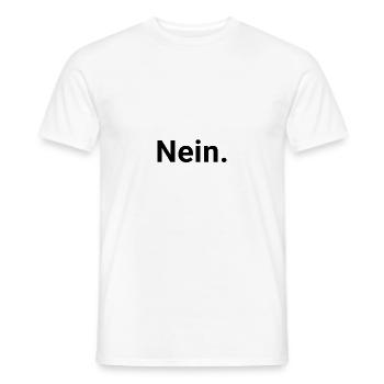 Nein. - Männer T-Shirt - Weiß - Vorne - AI Model Male 178 dark (178cm)