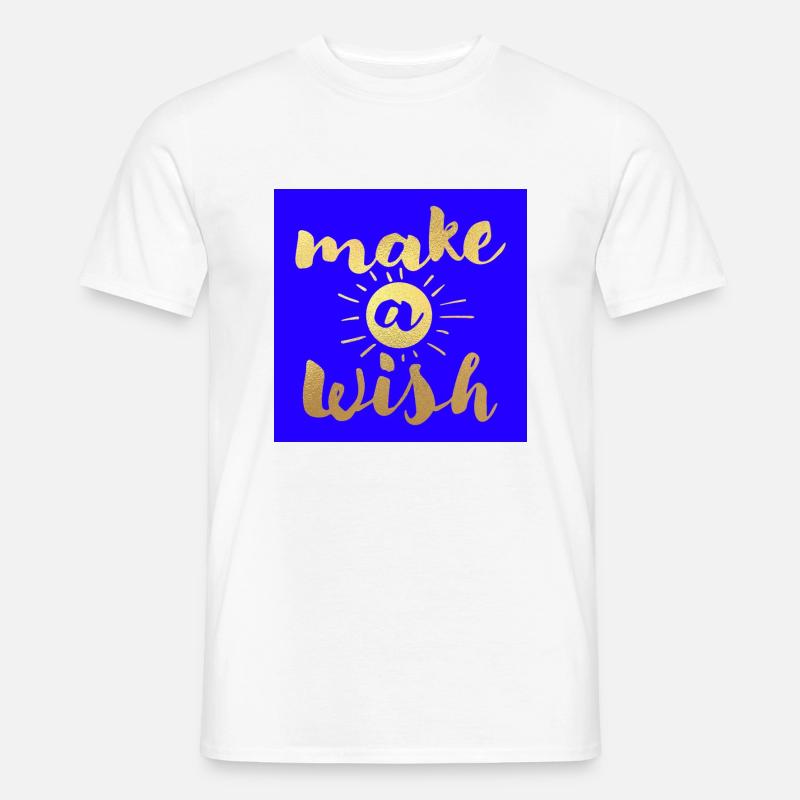 Make a wish /mach einen Wunsch - Männer T-Shirt - Weiß