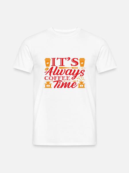 It´s always Coffee time - Männer T-Shirt - Weiß