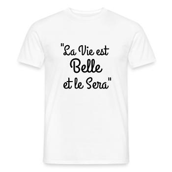 la vie est belle et le sera - T-shirt homme - blanc - Devant - AI Model Male 178 dark (178cm)