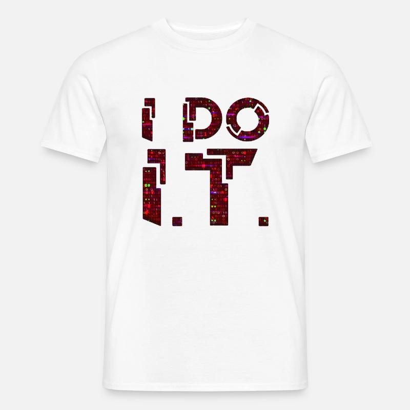 IT guy support geek computer computer geek i do it - Men’s T-shirt - white