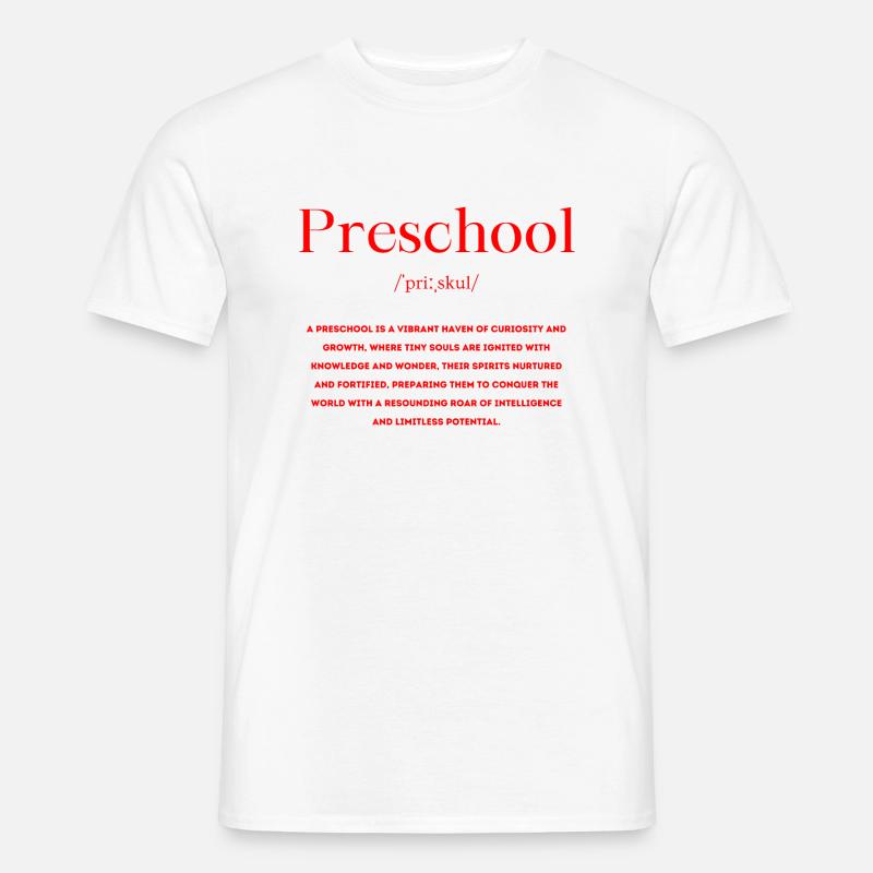 Vorschule Definition - Männer T-Shirt - Weiß
