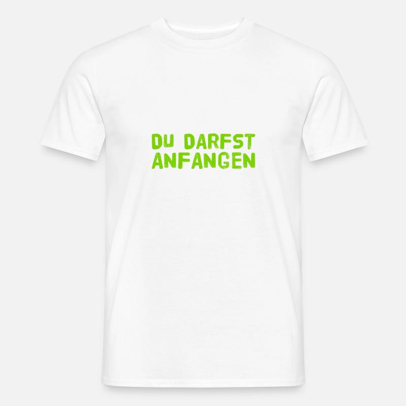 du darfst beginnen - Männer T-Shirt - Weiß