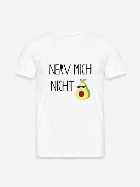 Nerv mich nicht - Männer T-Shirt - Weiß