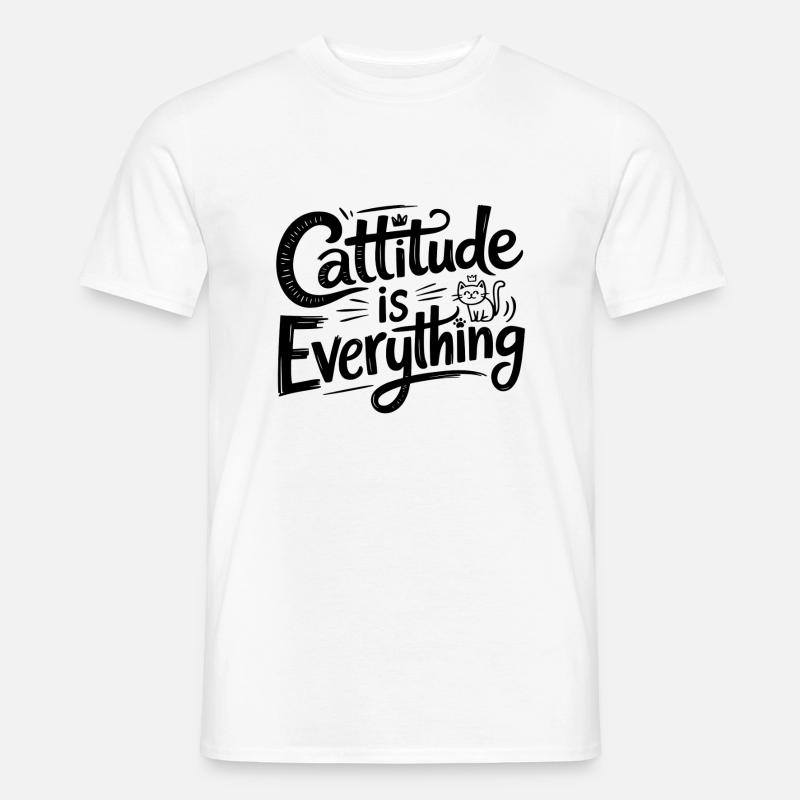 Cattitude is Everything - Männer T-Shirt - Weiß