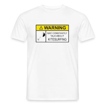 Kitesurfing WARNING MAY CONSTANTLY TALK ABOUT kite - Männer T-Shirt - Weiß - Vorne - AI Model Male 178 dark (178cm)