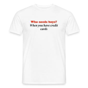 Qui a besoin de garçons quand vous avez des cartes de crédit - T-shirt homme - blanc - Devant - AI Model Male 178 dark (178cm)