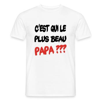 C'est qui le plus beau papa ? - T-shirt homme - blanc - Devant - AI Model Male 178 dark (178cm)