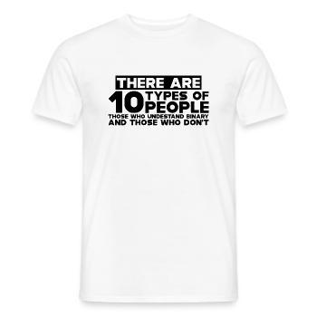There Are 10 Types Of People, Binary Joke 5 - Männer T-Shirt - Weiß - Vorne - AI Model Male 178 dark (178cm)