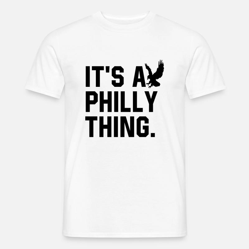 Es ist eine Philly-Sache - Männer T-Shirt - Weiß