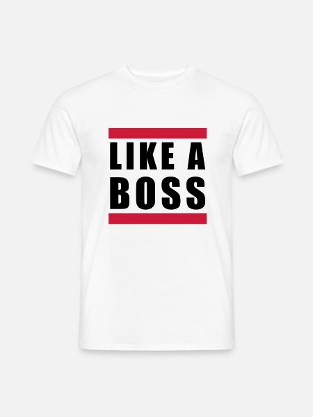 like a boss - Men's T-Shirt - white