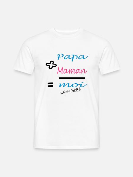 Papa + Maman = MOI super bébé - T-shirt homme - blanc