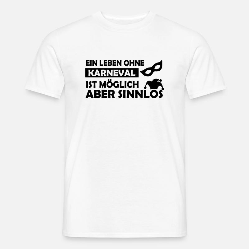 ein leben ohne karneval - Männer T-Shirt - Weiß