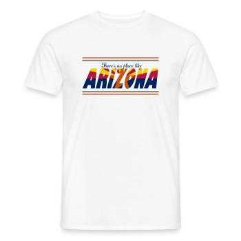 Es gibt keinen Ort wie Arizona - Männer T-Shirt - Weiß - Vorne - AI Model Male 178 dark (178cm)