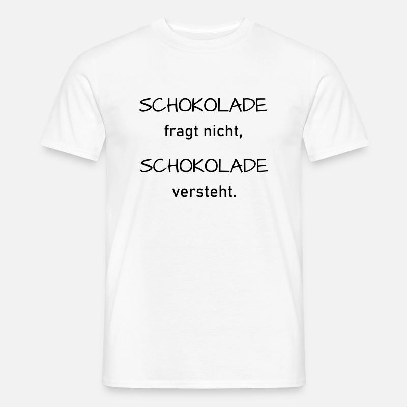 Schokolade versteht - Männer T-Shirt - Weiß