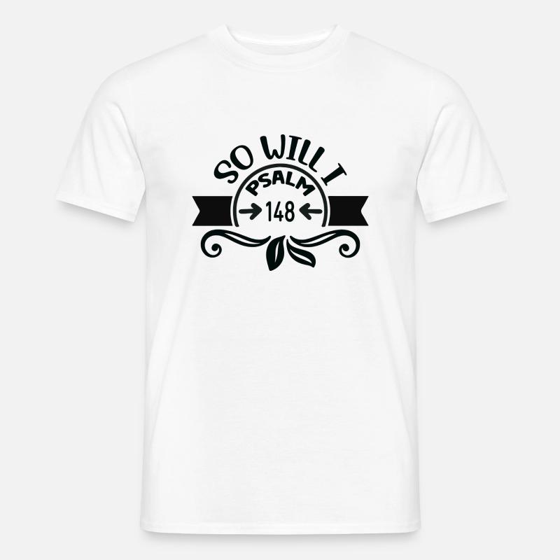Psalm 148 - so auch ich - Männer T-Shirt - Weiß