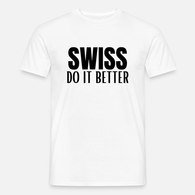 swiss do it better - Männer T-Shirt - Weiß