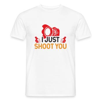 I Just Shoot You - Männer T-Shirt - Weiß - Vorne - AI Model Male 178 dark (178cm)