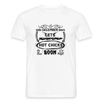 0nly dezember jungs bekommt heiße küken - Männer T-Shirt - Weiß - Vorne - AI Model Male 178 dark (178cm)