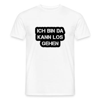ich bin da kann los gehen geek - Männer T-Shirt - Weiß - Vorne - AI Model Male 178 dark (178cm)