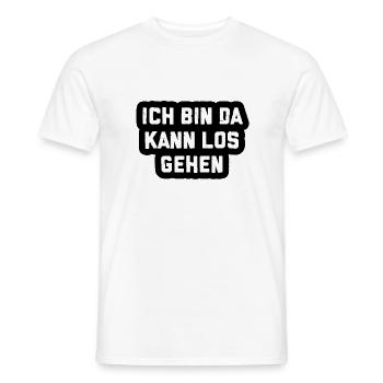 ich bin da kann los gehen - Männer T-Shirt - Weiß - Vorne - AI Model Male 178 dark (178cm)