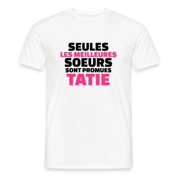 seules les meilleures soeurs sont promues tatie - T-shirt homme - blanc - Devant - AI Model Male 178 dark (178cm)