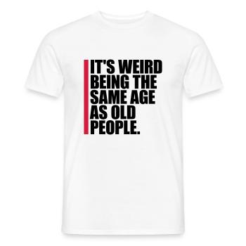 being old people age - Men's T-Shirt - white - Front - AI Model Male 178 dark (178cm)