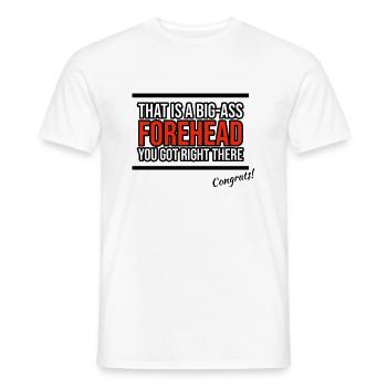 big ass forehead - Männer T-Shirt - Weiß - Vorne - AI Model Male 178 dark (178cm)