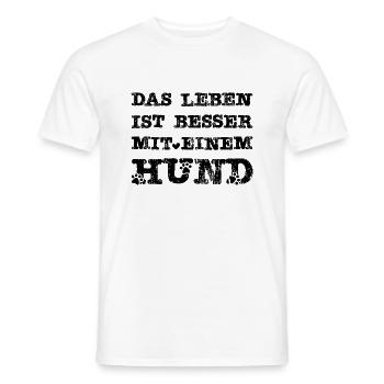 Das Leben ist besser mit einem Hund - Männer T-Shirt - Weiß - Vorne - AI Model Male 178 dark (178cm)